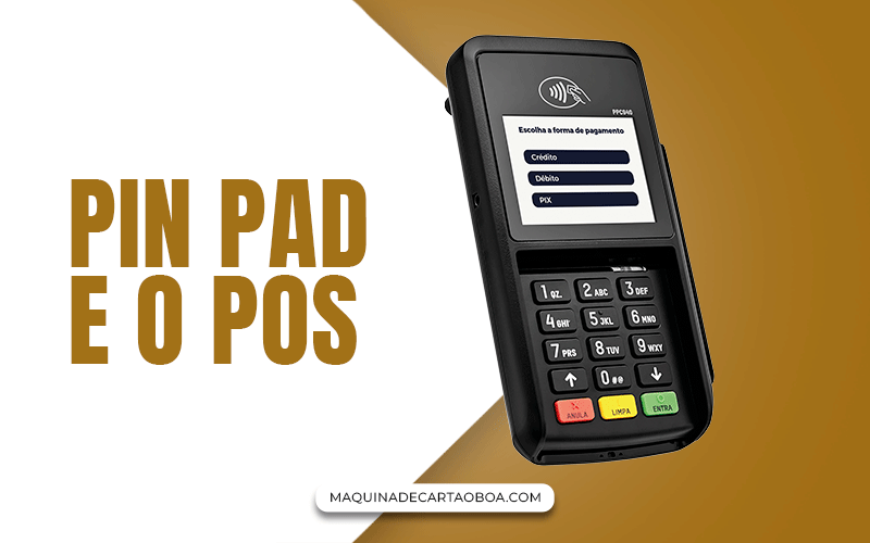 Qual a diferenca entre Pin Pad e o POS | Máquina de Cartão Boa