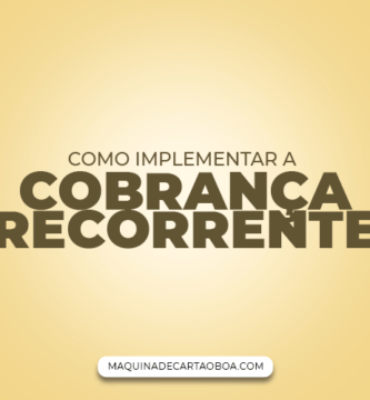 Como Implementar a Cobrança Recorrente em seu negócio: Um Guia Passo a Passo!