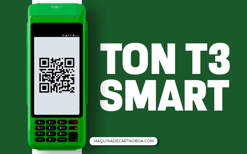 Ton T3 Smart: é a máquina de cartão que revoluciona o mercado?