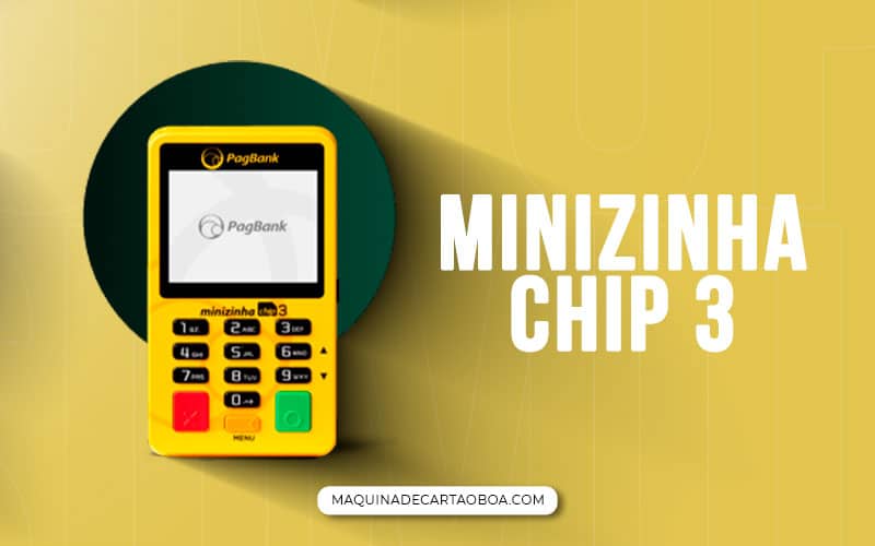 Minizinha Chip 3 é o melhor custo-benefício de máquina de cartão do PagBank?