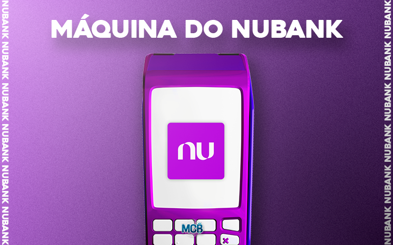 Tudo sobre a máquina de cartão Nubank