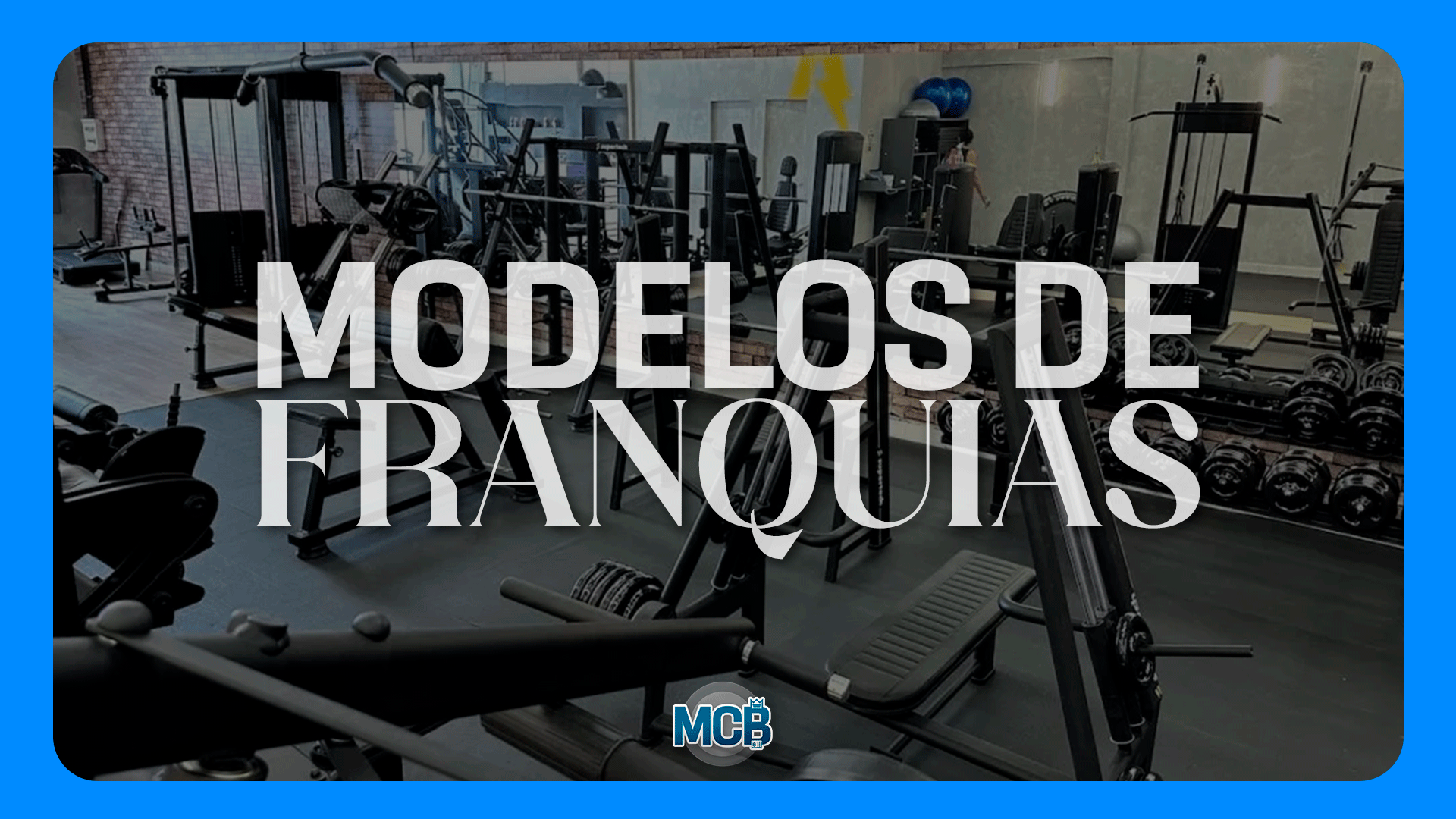 Quais-são-os-modelos-de-franquias-de-academias-disponíveis