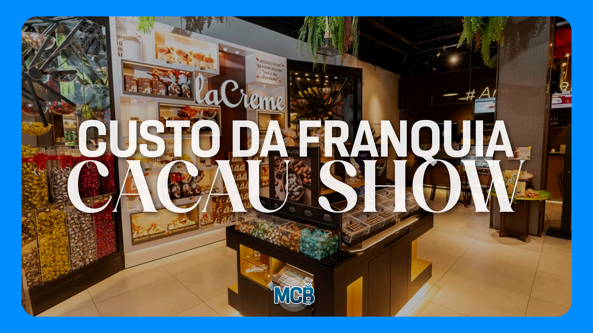 Quanto-custa-uma-Cacau-Show-franquia